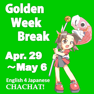 Golden Week Break